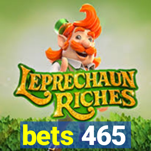 bets 465